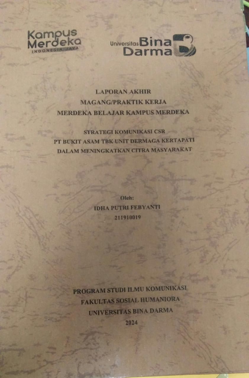 Cover STRATEGI KOMUNIKASI CSR PT BUKIT ASAM TBK UNIT DERMAGA KERTAPATI DALAM MENINGKATKAN CITRA MASYARAKAT / Idha Putri Febyanti