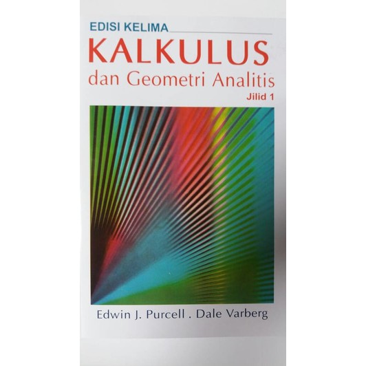 Cover Kalkulus dan Geometri Analitis / Edwin J. Purcell ; Dale Varberg