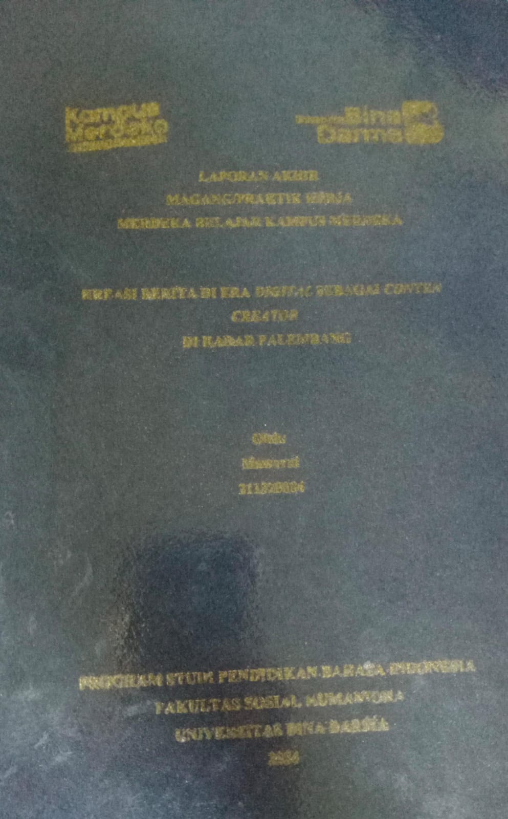 Cover PROSES MENDATA AKTIVITAS PERKULIAHAN MAHASISWA DI UNIT STUDENT CARE UNIVERSITAS BINA DARMA / M. Fachmier Yulian (201320009)