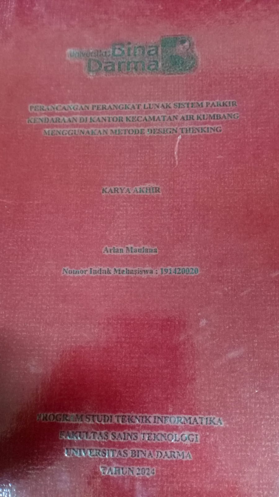 Cover PERANCANGAN PERANGKKAT LUNAK SISTEM PARKIR KENDARAAN DI KANTOR KECAMAT AIR KUMBANG MENGGUNAKAN METODE DESIGN THINKING / Arlan Maulana (191420020)