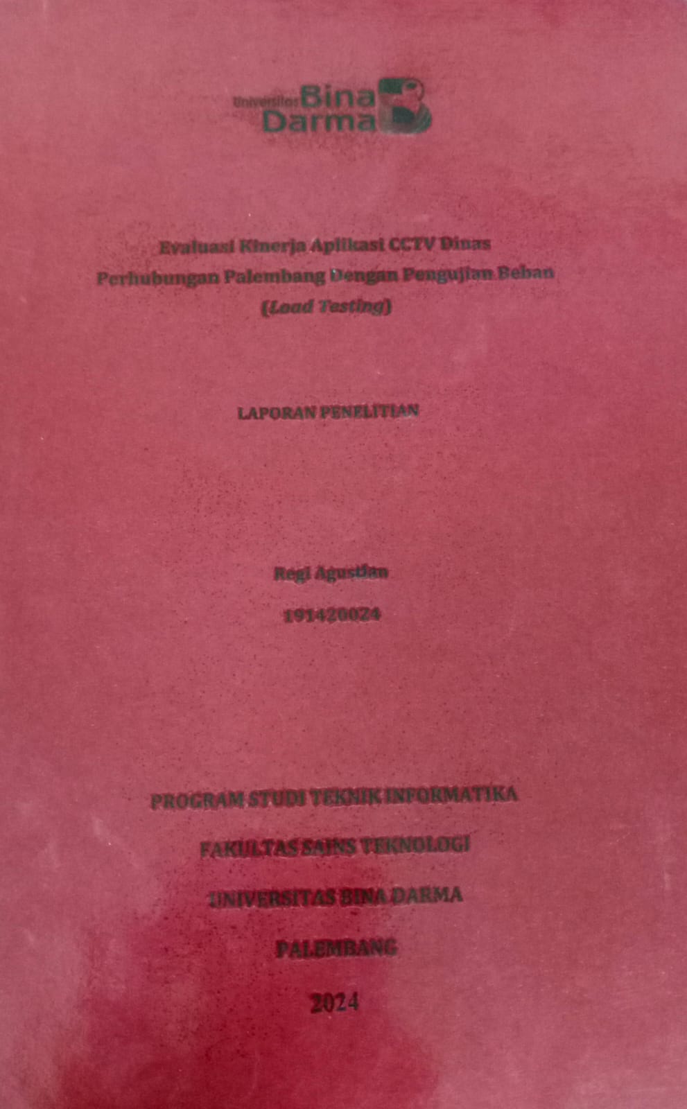 Cover EVALUASI KINERJA APLIKASI CCTV DINAS PERHUBUNGAN PALEMBANG DENGAN PENGUJIAN BEBAN (LOAD TESTING) / Regi Agustian (191420024)