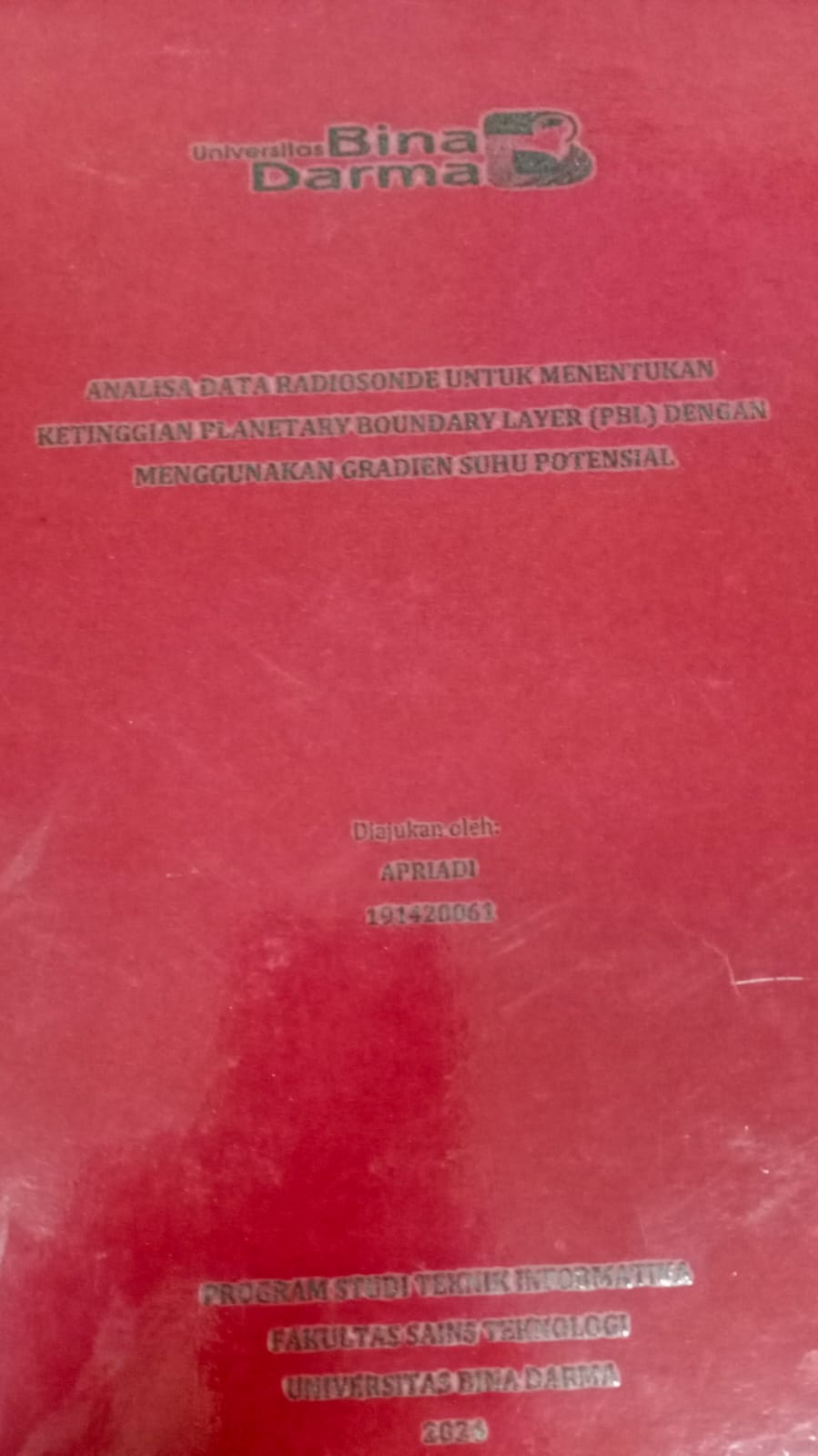 Cover ANALISA DATA RADIOSONDE UNTUK MENENTUKAN KETINGGIAN PLANETARY BOUNDARY LAYER (PBL) DENGAN MENGGUNAKAN GRADIEN SUHU POTENSIAL / Apriadi (191420061)