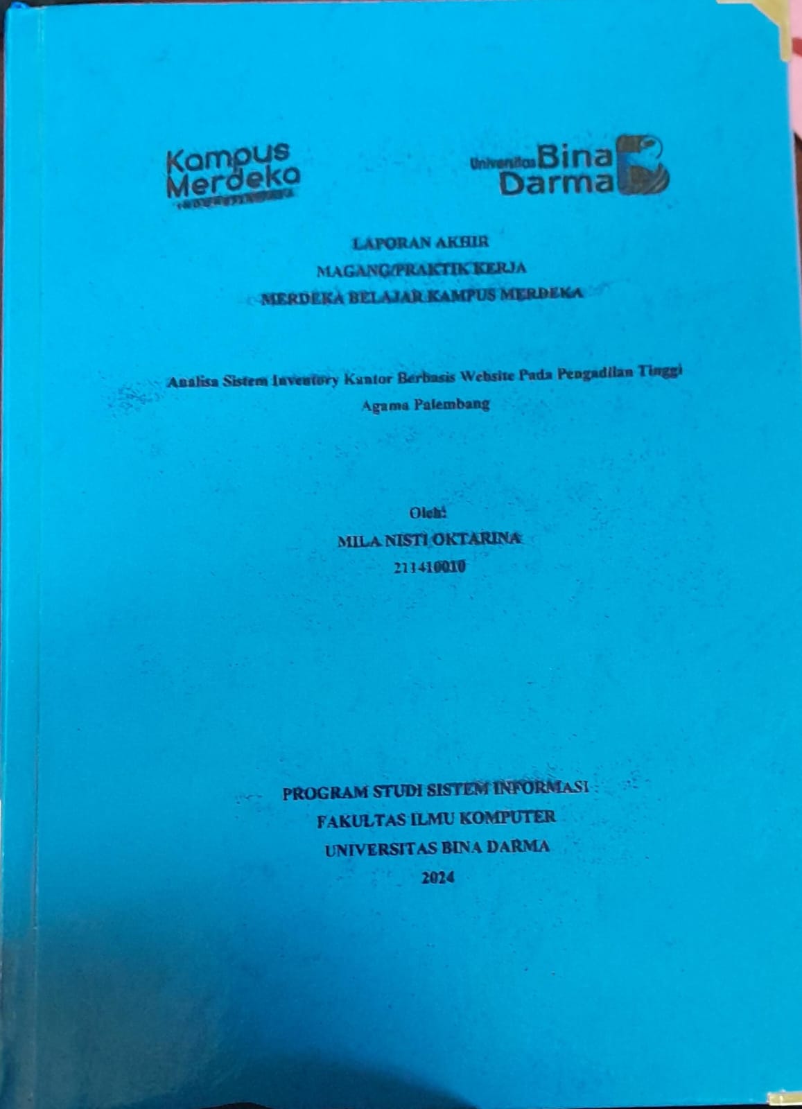 Cover ANALISA SISTEM INVENTORY KANTOR BERBASIS WEBSITE PADA PENGADILAN TINGGI AGAMA PALEMBANG / Mila Nisti Oktarina 211410010