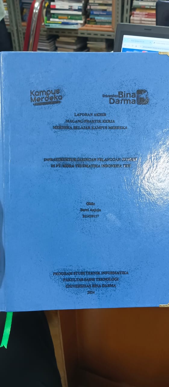 Cover INFASTRUKTUR JARINGAN PELANGGAN OKYGEN DI PT.MORA TELEMATIKA INDONESIA TBK / Derri Anjuja