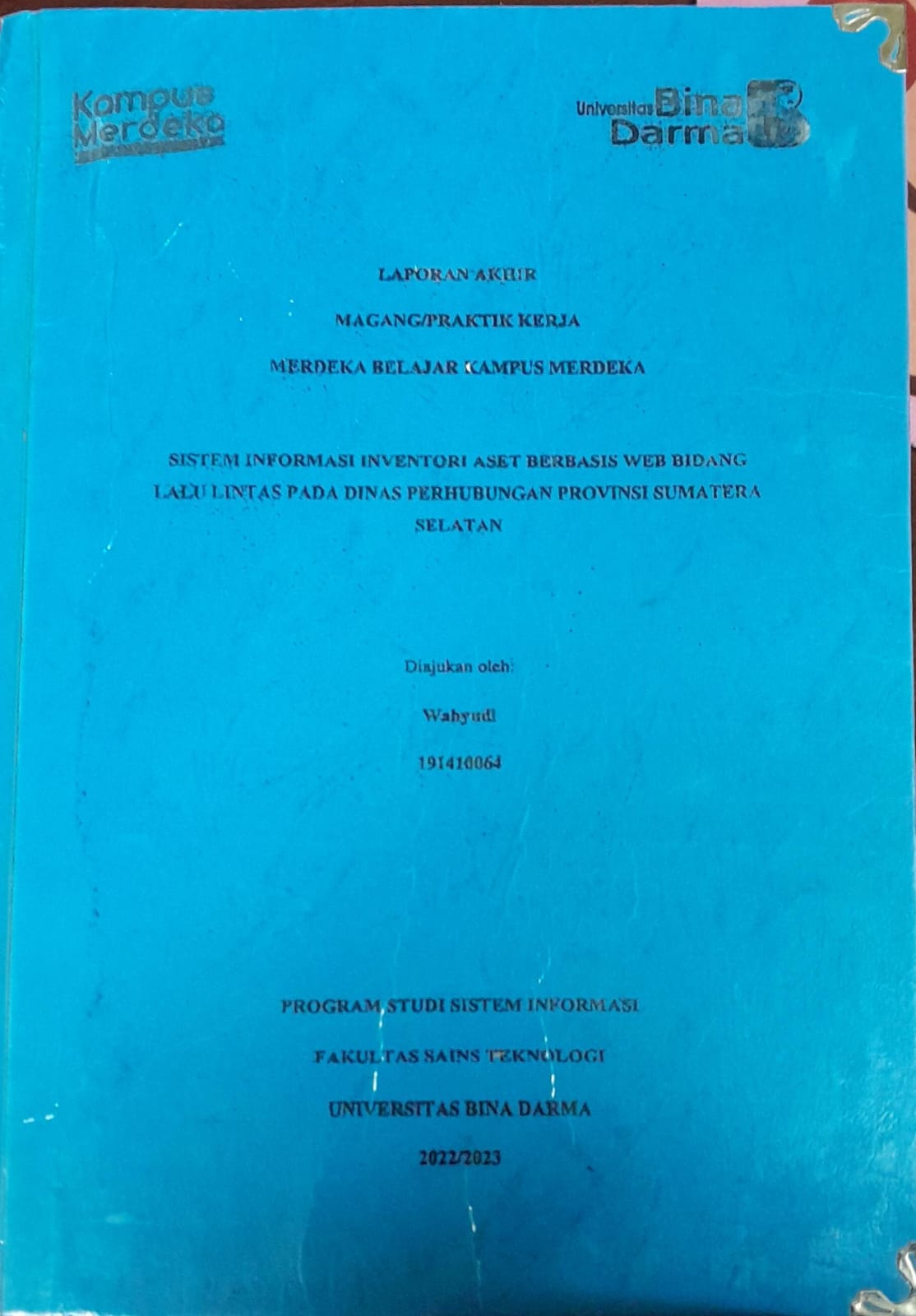 Cover SISTEM INFORMASI INVENTORI ASET BERBASIS WEB BIDANG LALU LINTAS PADA DINAS PERHUBUNGAN PROVINSI SUMATERA SELATAN / Wahyudi 191410064