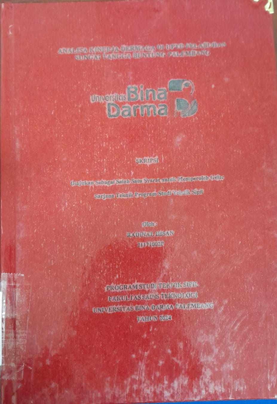 Cover ANALISIS KINERJA DERMAGA DI UPTD PELABUHAN SUNGAI TANGGA BUNTUNG PALEMBANG / Radinal Ihsan 21171002P
