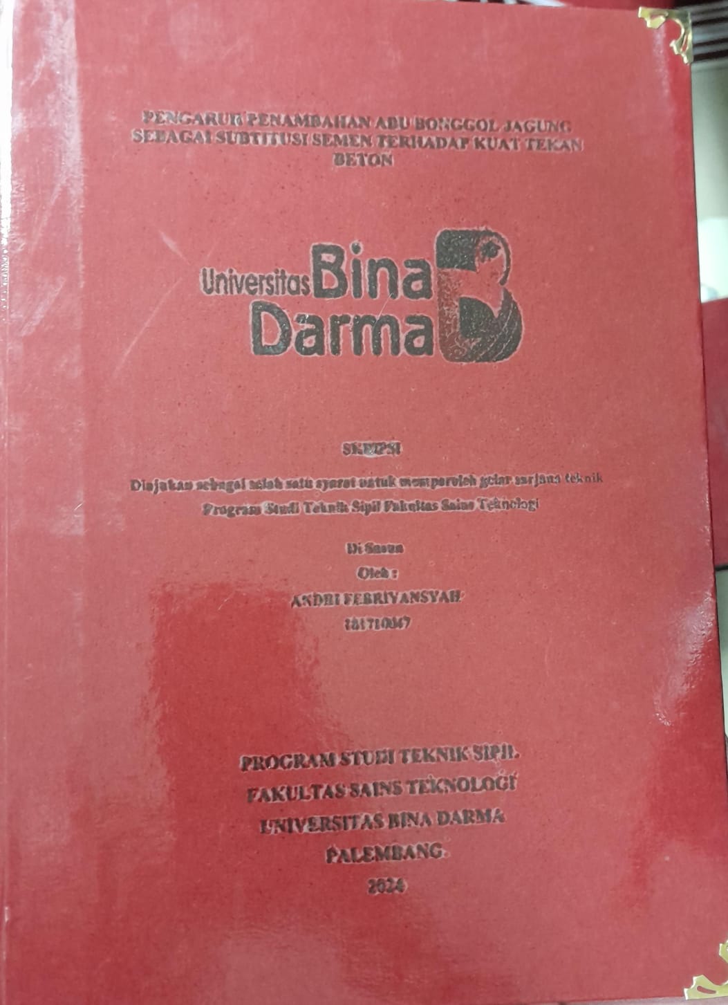 Cover PENGARUH PENAMBAHAN ADU BONGGOL JAGUNG SEBAGAI SUBSITUSI SEMEN TERHADAP KUAT TEKAN BETON / Andre Febriyansyah 181710047