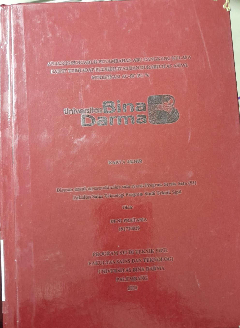 Cover ANALISIS PENGARUH PENAMBAHAN ABU CANGKANG KELAPA SAWIT TERHADAP FLEXIBILITAS DAN DURABILITAS ASPAL MODIFIKASI AC-BC PG 76 / Deni Pratama 191710020