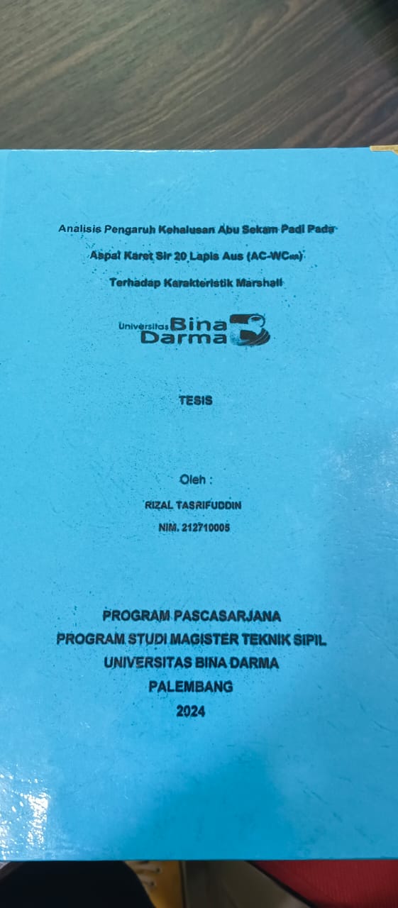 Cover ANALISIS PENGARUH KEHALUSAN ABU SEKAM PADI PADA ASPAL KARET SIL 20 LAPIS AUS (AC-WC) TERHADAP KARAKTERISTIK MARSHALL / Rizal Tasrifuddin