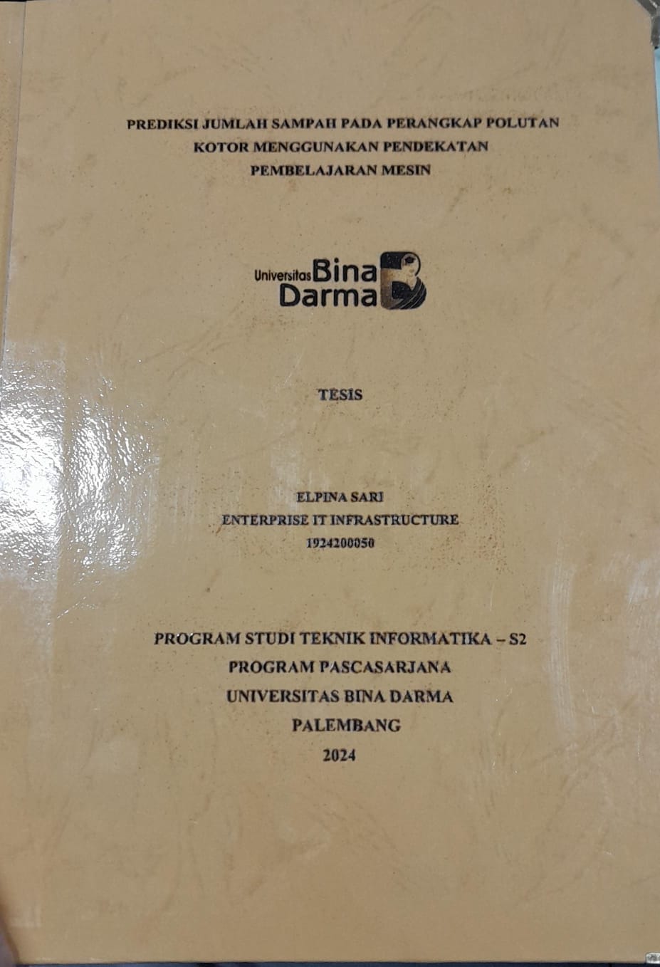 Cover PREDIKSI JUMLAH SAMPAH PADA PERANGKAT POLUTAN KOTOR MENGGUNAKAN PENDEKATAN PEMBELAJARAN MESIN / Elfina Sari 1924200050