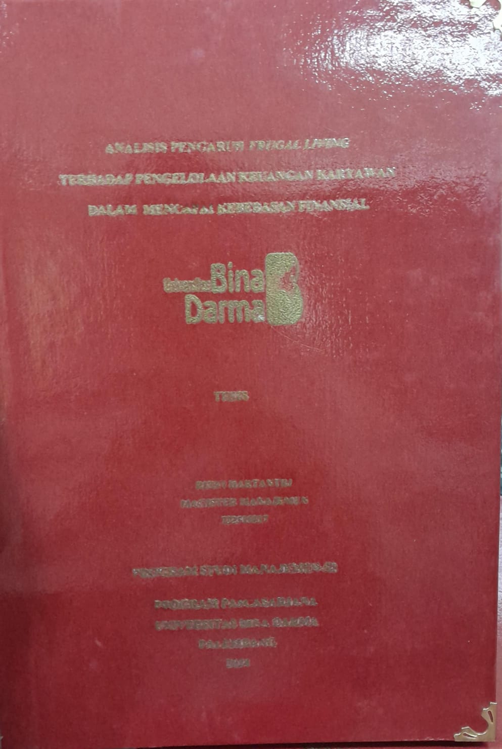 Cover ANALISIS PENGARUH FRUGAL LIVING TERHADAP PENGELOLAAN KEUANGAN KARYAWAN DALAM MENCAPAI KEBEBASAN FINANSIAL / Rizki Hartantri 222510017