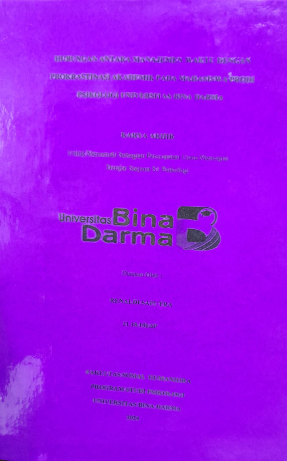 Cover HUBUNGAN ANTARA MANAJEMEN WAKTU DENGAN PROKRASTINASI AKADEMIK PADA MAHASISWA PRODI PSIKOLOGI  UNIVERSITAS BINA DARMA / Renaldi Saputra