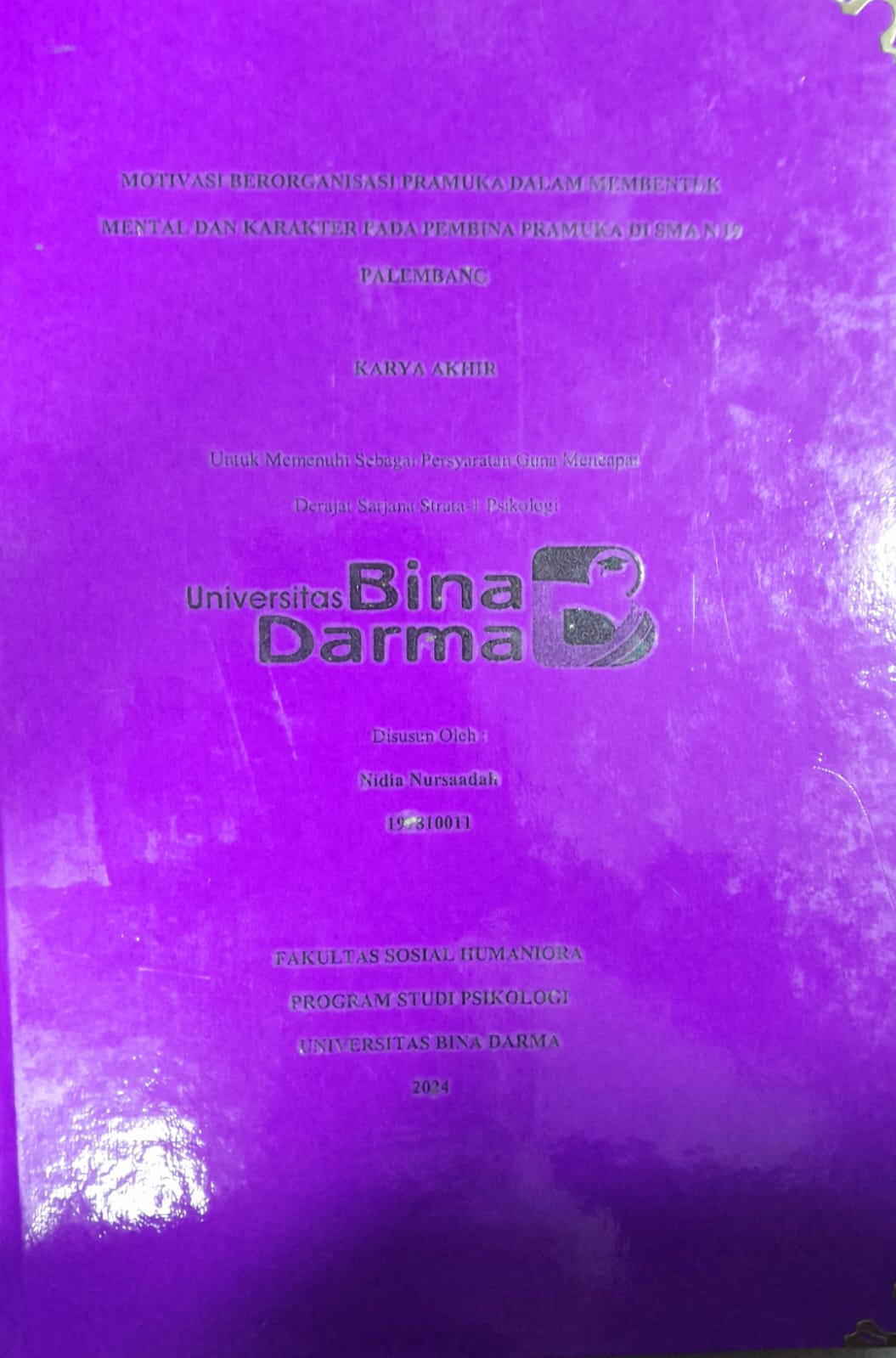 Cover MOTIVASI BERORGANISASI  PRAMUKA DALAM MEMBENTUK MENTAL DAN KARAKTER PADA PEMBINA PRAMUKA DI  SMA N 19 PALEMBANG / Nadia Nursaadah 191810011