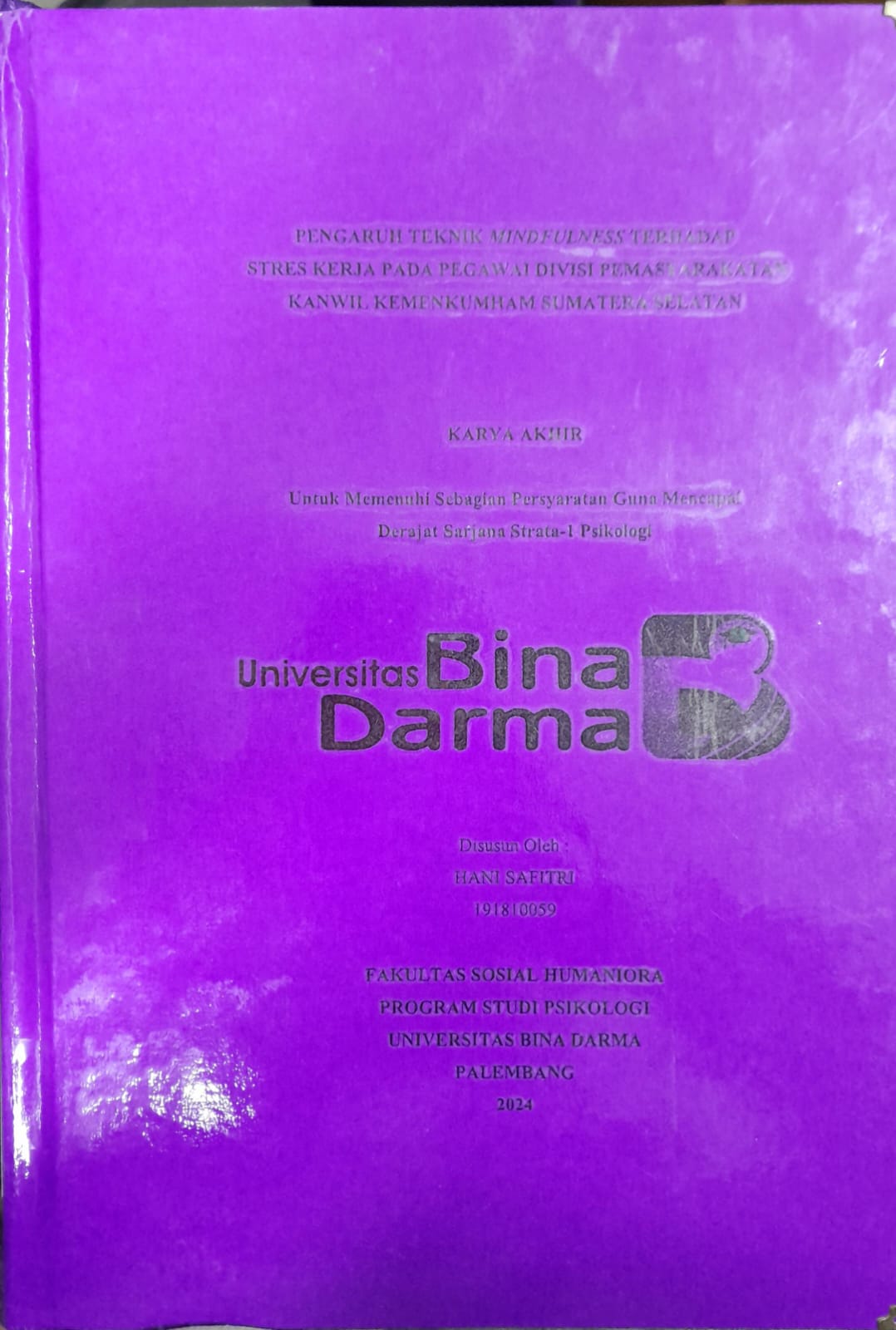 Cover PENGARUH TEKNIK MINDFULNESS TERHADAP STRES KERJA PEGAWAI DIVISI PEMASYARAKATAN KANWIL KEMENKUMHAM SUMATERA SELATAN / Hani Safitri 191810059