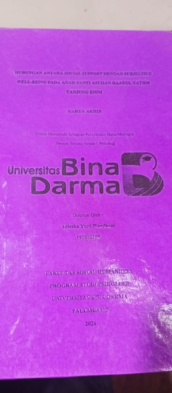 Cover HUBUNGAN ANTARA SOCIAL SUPPORT DENGAN SUBJECTIVE WELL BEING PADA ANAK PANTI ASUHAN DAARUL YATIM TANJUNG ENIM / Adieska Yuni Wardhani