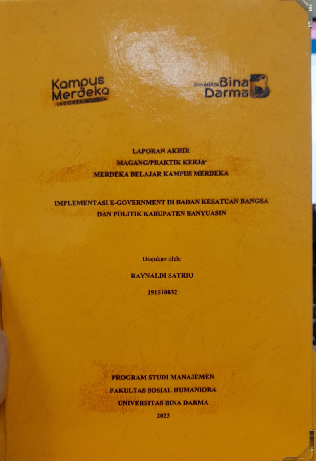 Cover IMPLEMENTASI E-GOVERMENT DI BADAN KESATUAN BANGSA DAN POLITIK KABUPATEN BANYUASIN / Raynaldi Satrio 191510032