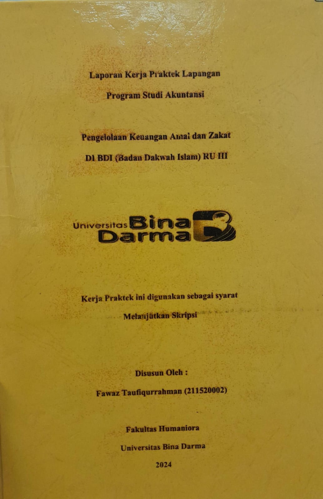 Cover PENGOLAHAN KEUANGAN AMAL DAN ZAKAT DI BDI (BADAN DAKWAH ISLAM ) RU III / Fawaz Taufiqurrahman 211520002
