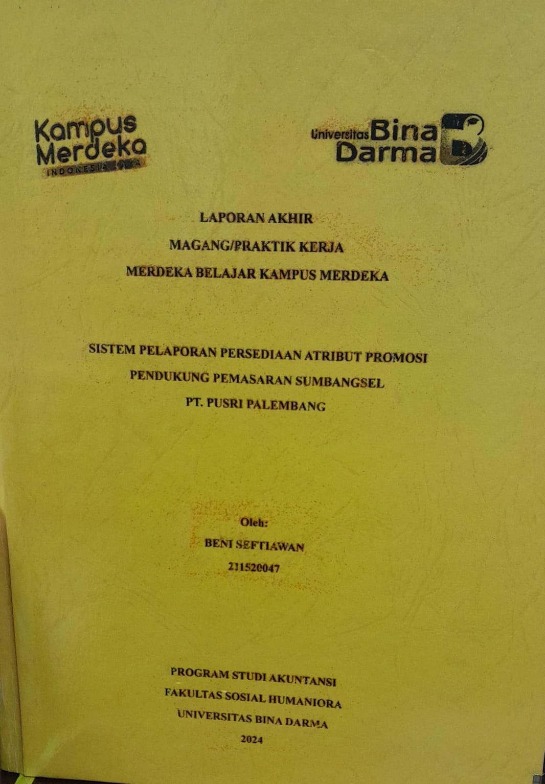 Cover SISTEM PELAPORAN PERSEDIAAN ATRIBUT PROMOSI PENDUKUNG PEMASARAN SUMBANGSEL PT.PUSRI PALEMBANG / Beni Seftiawan 211520047