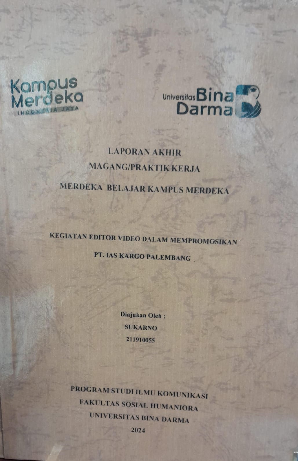 Cover KEGIATAN EDITOR VIDEO DALAM MEMPROMOSIKAN PT. IAS KARGO PALEMBANG / Sukarno 211910055