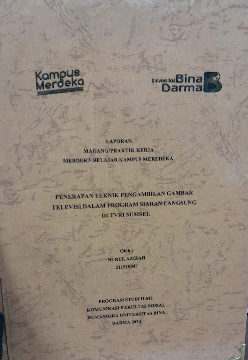 Cover PENERAPAN TEKNIK PENGAMBILAN GAMBAR TELEVISI DALAM PROGRAM SIARAN LANGSUNG DI TVRI SUMSEL / Nurul Azizah 211910047