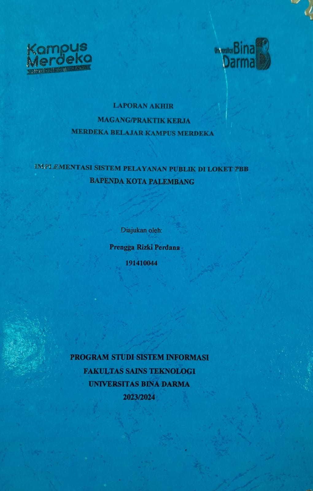 Cover IMPLEMENTASI SISTEM PELAYANAN PUBLIK DILOKET PBB BAPENDA KOTA PALEMBANG / Prengga Rizki Perdana 191410044