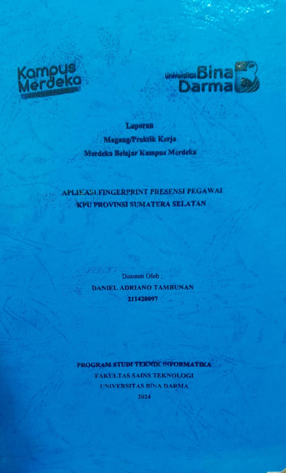 Cover APLIKASI FINGERPRINT PRESENSI PEGAWAI KPU PROVINSI SUMATRA SELATAN / Daniel Ariano Tambunan 211420092