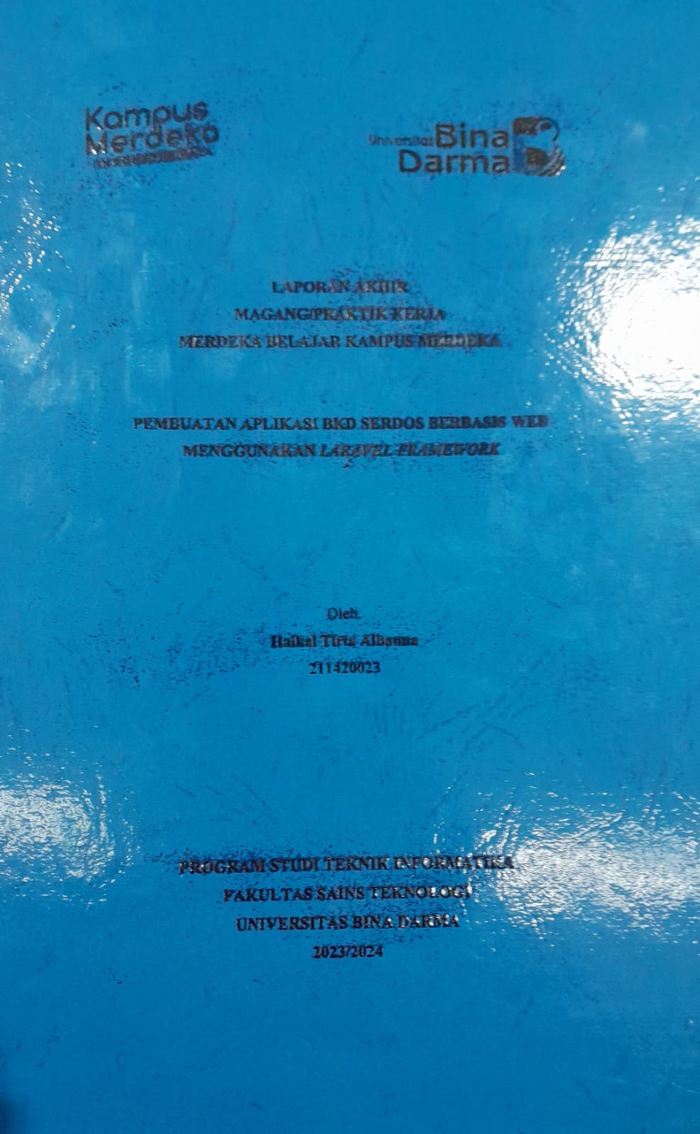 Cover PEMBUATAN APLIKASI BKD BERBASIS WEB MENGGUNAKAN LARAVEL FRAMEWORK / Haikai Tiria Albanna 211420023