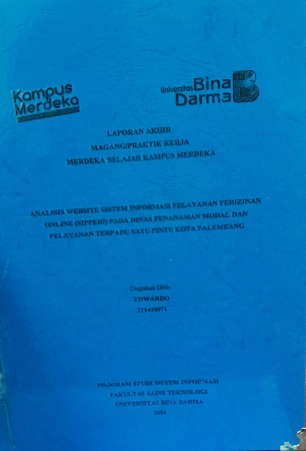 Cover ANALISIS WEBSITE SISTEM INFORMASI PELAYANAN PERIZINAN ONLINE (SIPPERI) PADA DINAS PENANAMAN MODAL DAN PELAYANAN TERPADU SATU PINTU KOTA PALEMBANG / Edwardo 211410071
