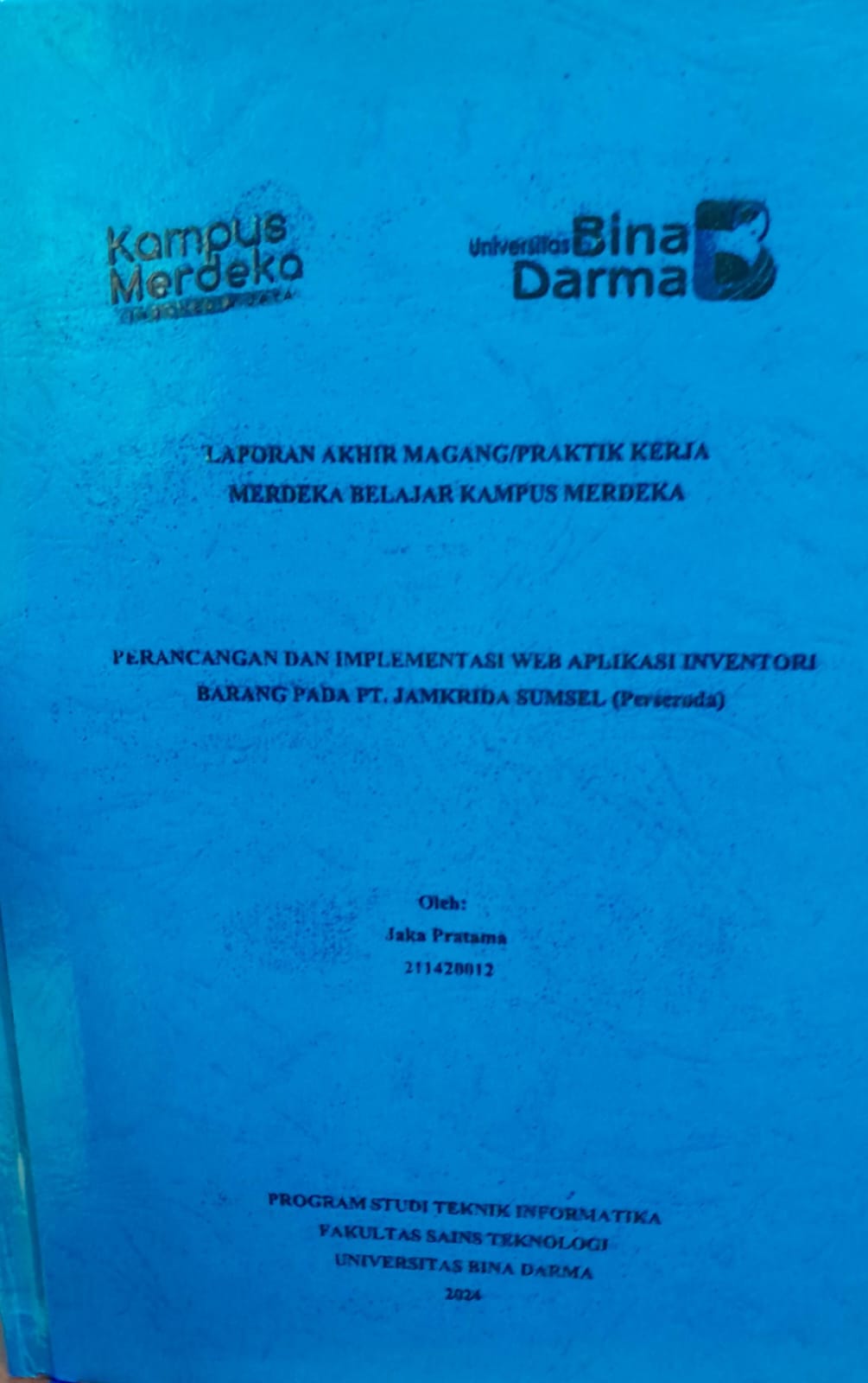 Cover PERANCANGAN DAN IMPLEMENTASI WEB APLIKASI INVENTORI BARANG PADA PT JAMRIKA SUMSEL (PERSEDORA) / Jaka Pratama 211420012