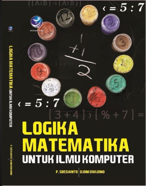 Cover Logika Matematika Untuk Ilmu Komputer / F.Soesianto dan Djoni Dwijono
