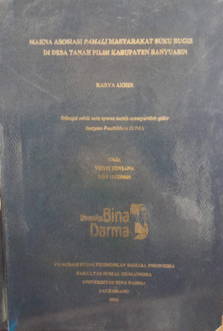 Cover MAKNA ASOSIASI MAFALI MASYARAKAT SUKU BUGIS DI DESA TANAH PILIH KABUPATEN BANYUASIN / Venti Deviana 191320009