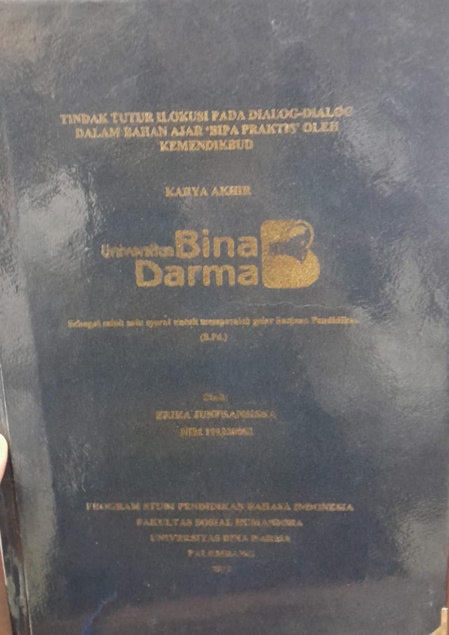 Cover TINDAK TUTUR ILOKUSI PADA DIALOG-DIALOG DALAM BAHAN AJAR 'BIPA PRAKTIS'OLEH KEMENDIKBUD / Erika Junfransiska 191320002