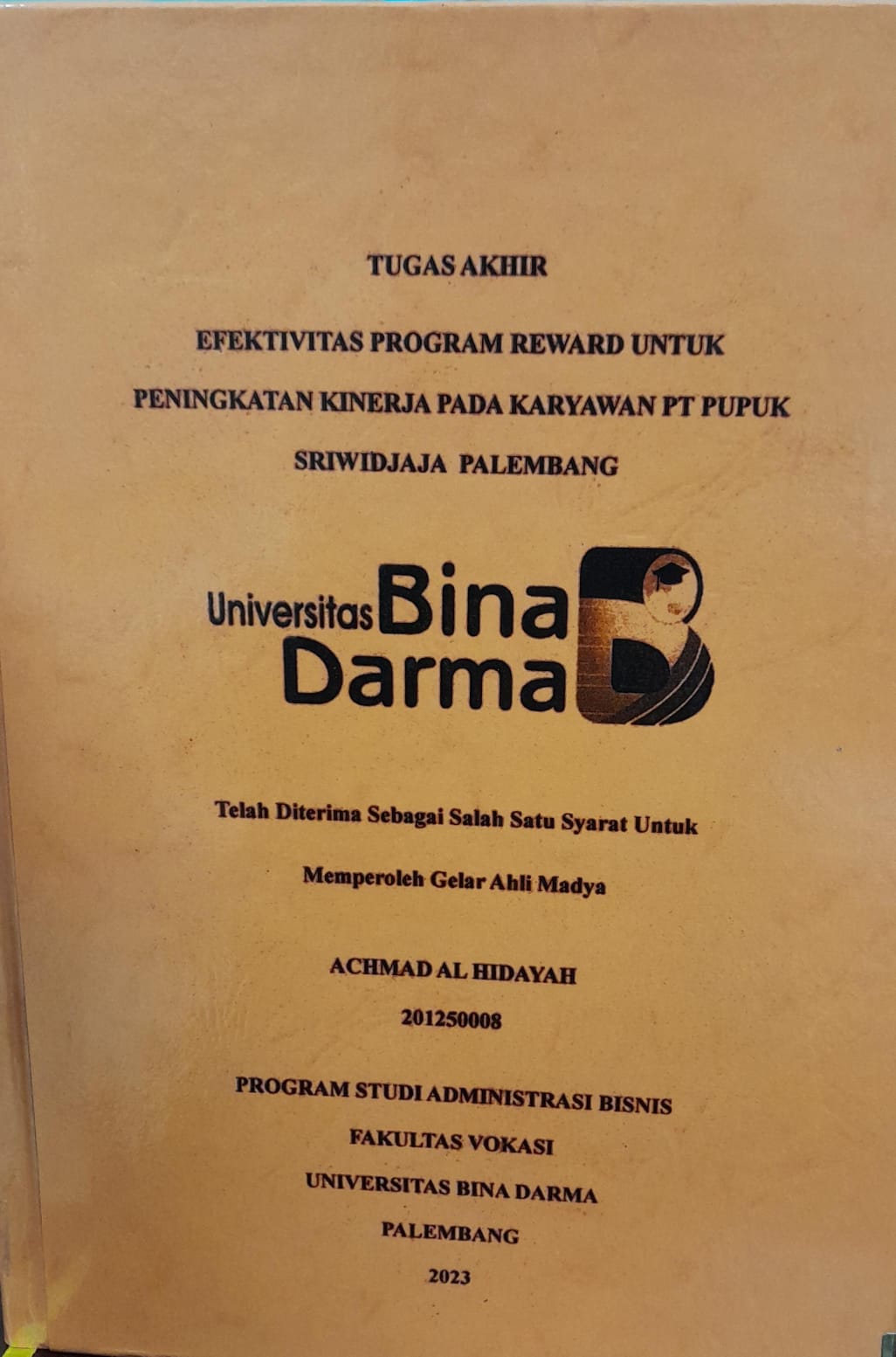 Cover EFEKTIVITAS PROGRAM REWARD UNTUK PENINGKATAN KINERJKA PADA KARYAWAN PT PUPUK SRIWIJAYA PALEMBANG / Achmad Al Hidayah 201250008