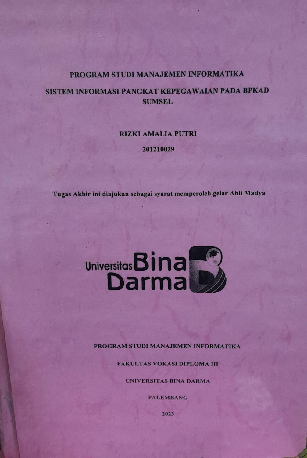 Cover SISITEM INFORMASI PANGKAT KEPEGAWAIAN PADA BPKAD SEMSEL / Rizki Amalia Putri 201210029