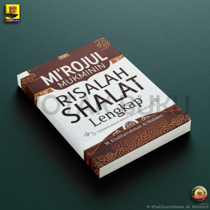 Cover MI'ROJUL MUKMININ RISALAH SHALAT LENGKAP :  Pedoman Shalat Menuju Shalat Khusyuk / M. Khalilurrahman Al Mahfani