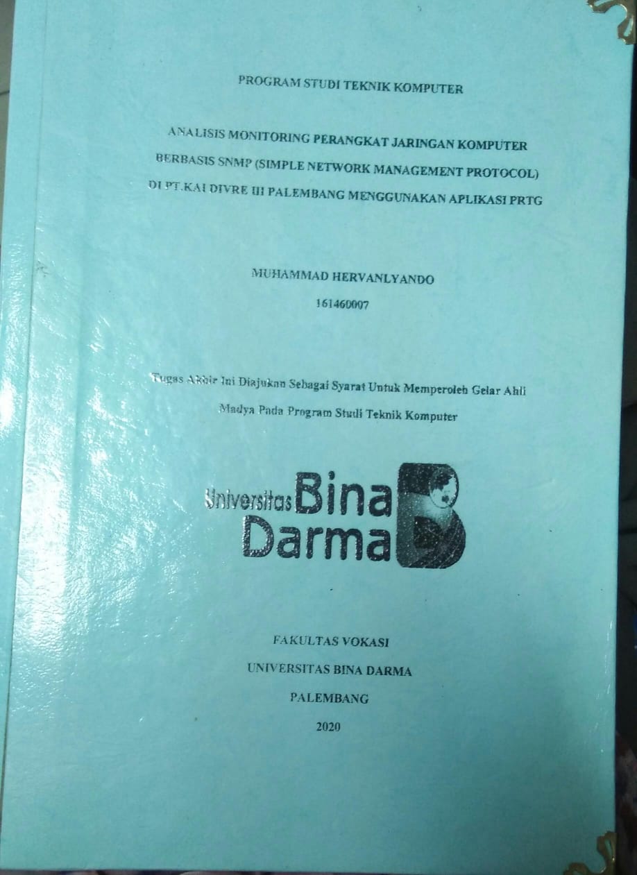 Cover ANALISIS MONITORING PERANGKAT JARINGAN KOMPUTER BERBASIS SNMP (SIMPLE NETWORK MANAGEMENT PROTOCOL) DI PT.KAI DIVRE III PALEMBANG MENGGUNAKAN APLIKASI PRTG / Muhammad Hervanlyando