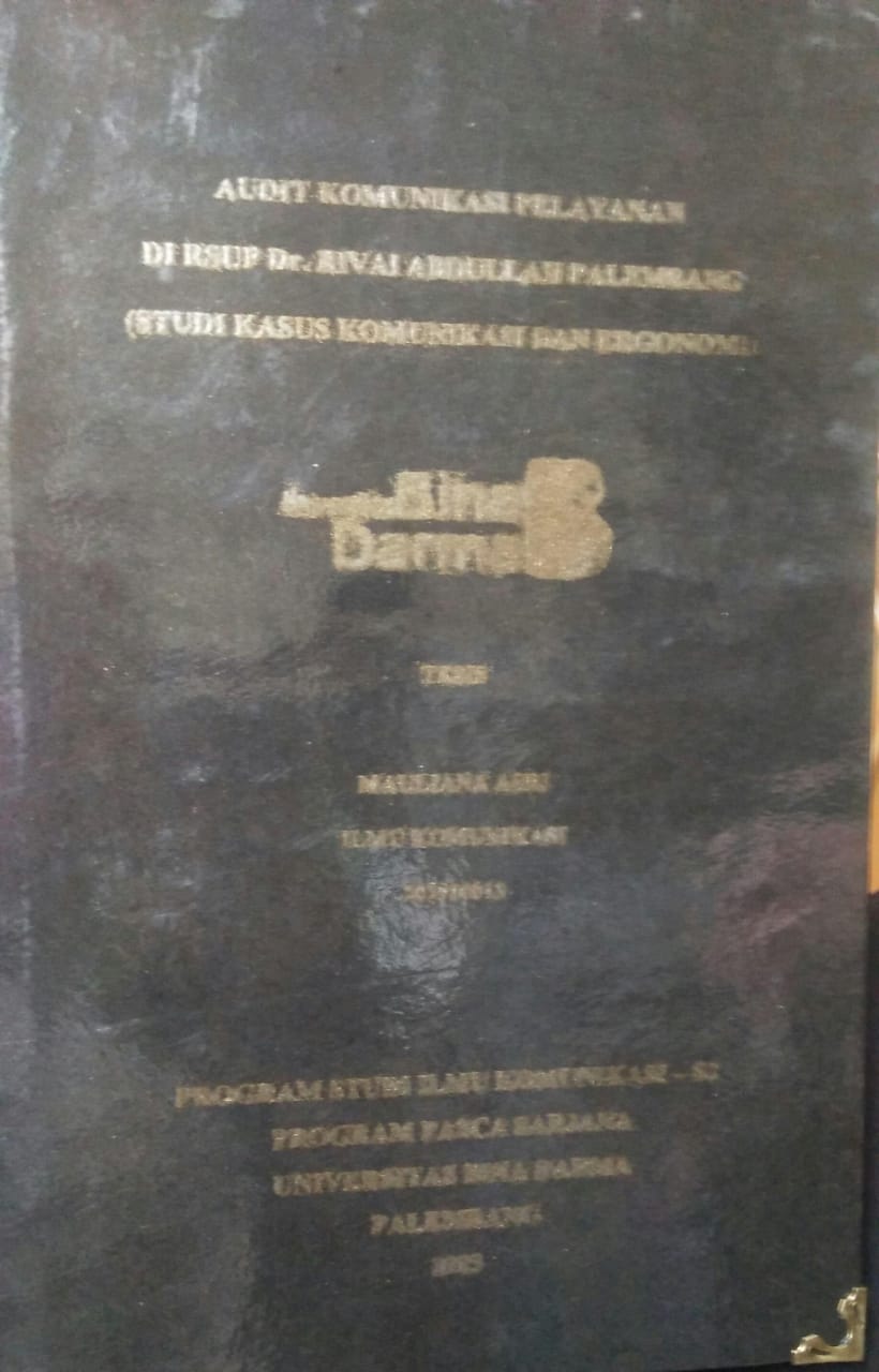 Cover AUDIT KOMUNIKASI PELAYANAN DI RSUP DR.RIVAI ABDULLAH PALEMBANG (STUDI KASUS KOMUNIKASI DAN ERGONOMI) / Mauliana Asri