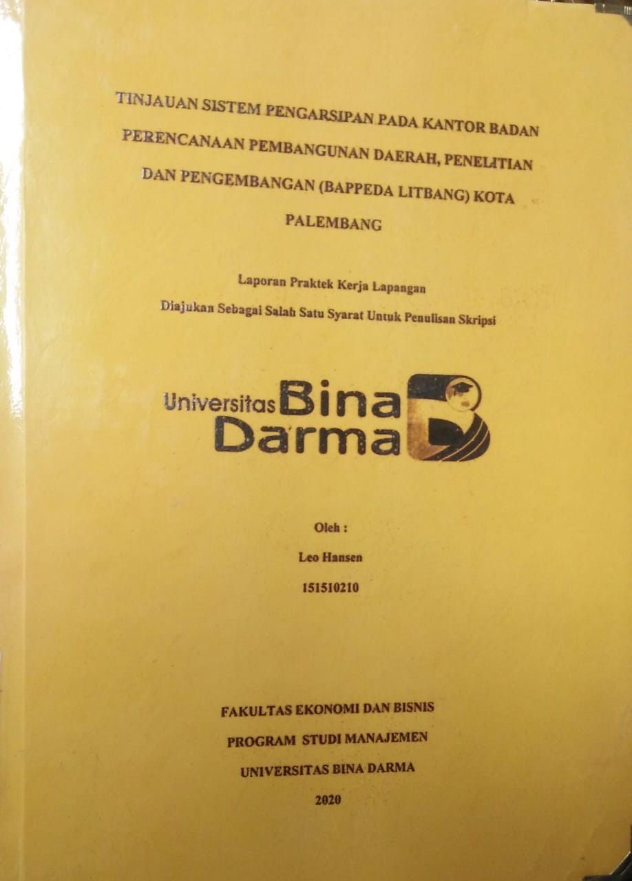 Cover TINJAUAN SISTEM PENGARSIPAN PADA KANTOR BADAN PERENCANAAN PEMBANGUNAN DAERAH, PENELITIAN DAN PENGEMBANGAN (BAPPEDA LITBANG) KOTA PALEMBANG / Leo Hansen