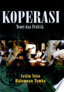 Cover KOPERASI :  Teori dan Praktik / Arifin Sitio ; Halomoan Tamba