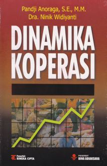 Cover DINAMIKA KOPERASI / Pandji Anoraga ; Ninik Widiyanti