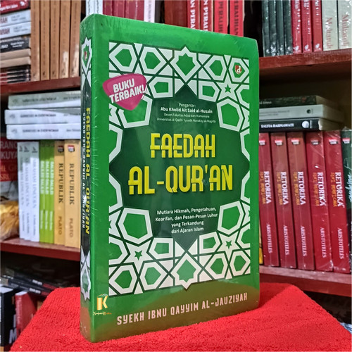 Cover FAEDAH AL-QUR'AN :  Mutiara Hikmah, Pengetahuan, Kearifan, dan Pesan-pesan Luhur yang Terkandung dari Ajaran Islam / Syekh Ibnu Qayyim Al-Jauziyah