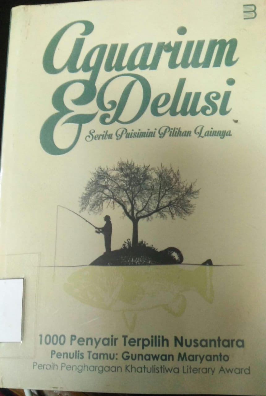 Cover AQUARIUM DELUSI & SERIBU PUISIMINI PILIHAN LAINNYA / Gunawan Maryanto
