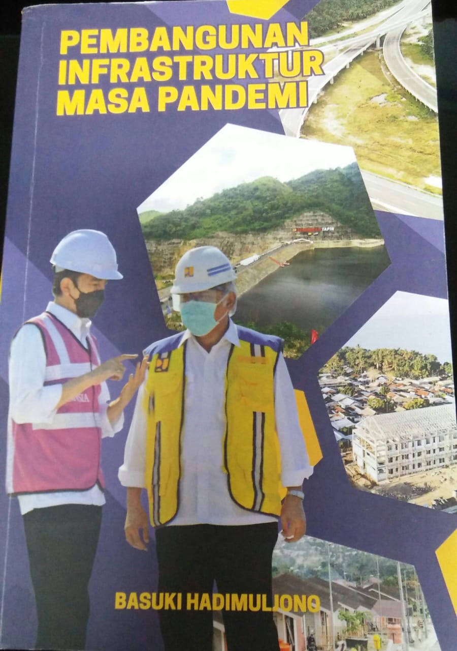 Cover PEMBANGUNAN INFRASTRUKTUR MASA PANDEMI / Basuki Hadimuljono