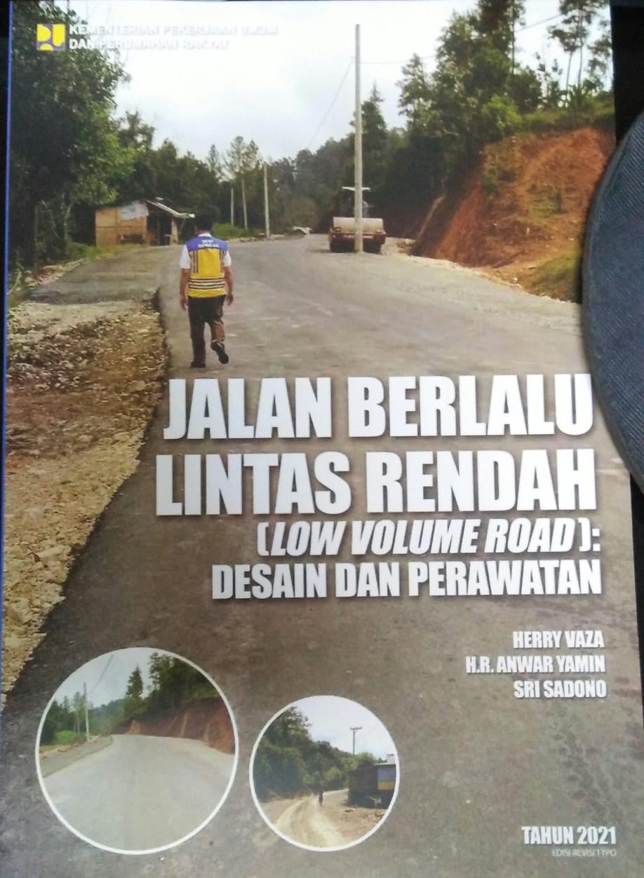 Cover JALAN BERLALU LINTAS RENDAH :  (Low volume road) : desain dan perawatan / Herry Vaza