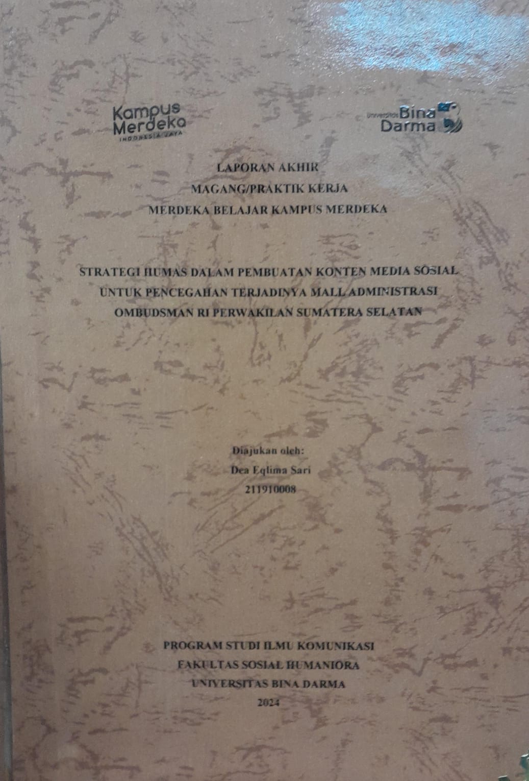 Cover STRATEGI HUMAS DALAM PEMBUATAN KONTEN MEDIA SOSIAL UNTUK PENCEGAHAN TERJADINYA MAL ADMINISTRASI OMBUDSMAN RI PERWAKILAN SUMATERA SELATAN / Dea Aqlima Sari 211910008