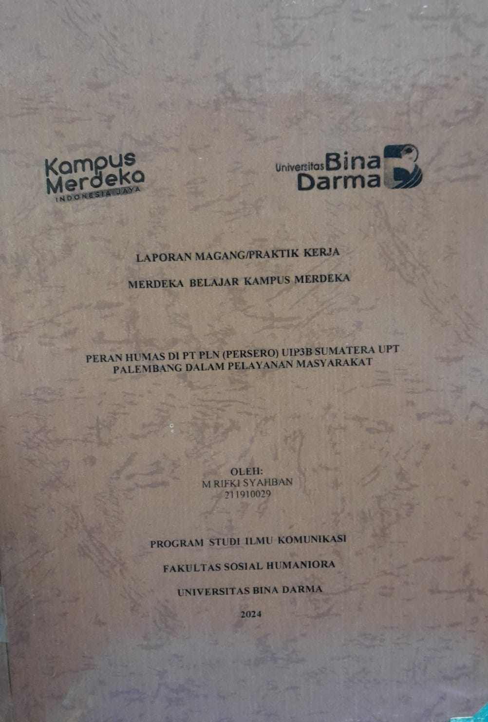 Cover PERAN HUMAS DI PT PLN (PERSERO) UIP3B SUMATERA UPT PALEMBANG DALAM PELAYANAN MASYARAKAT / M.Rifki Syahban 211910029