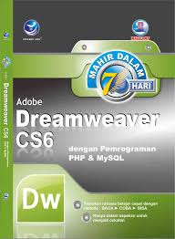 Cover MAHIR DALAM 7 HARI ADOBE DREAMWEAVER CS6 DENGAN PEMROGRAMAN PHP & MYSQL / Madcoms