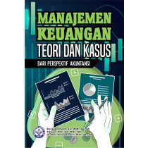 Cover MANAJEMEN KEUANGAN TEORI DAN KASUS :  DARI PERSPEKTIF AKUTANSI / Eny kusumawati et.al
