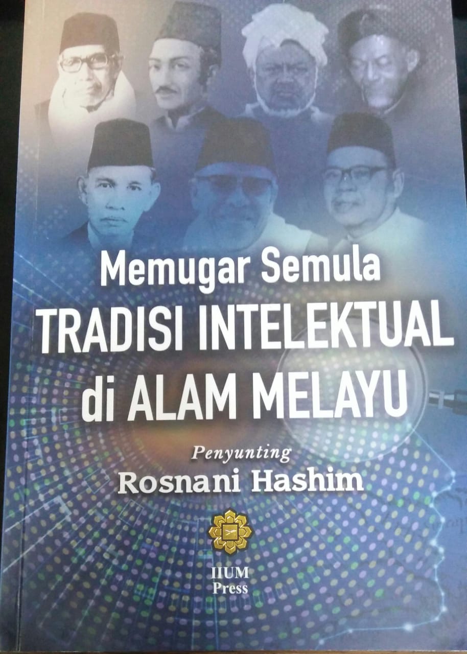 Cover MEMUGAR SEMULA TRADISI INTELEKTUAL DI ALAM MELAYU / Rosnani Hashim