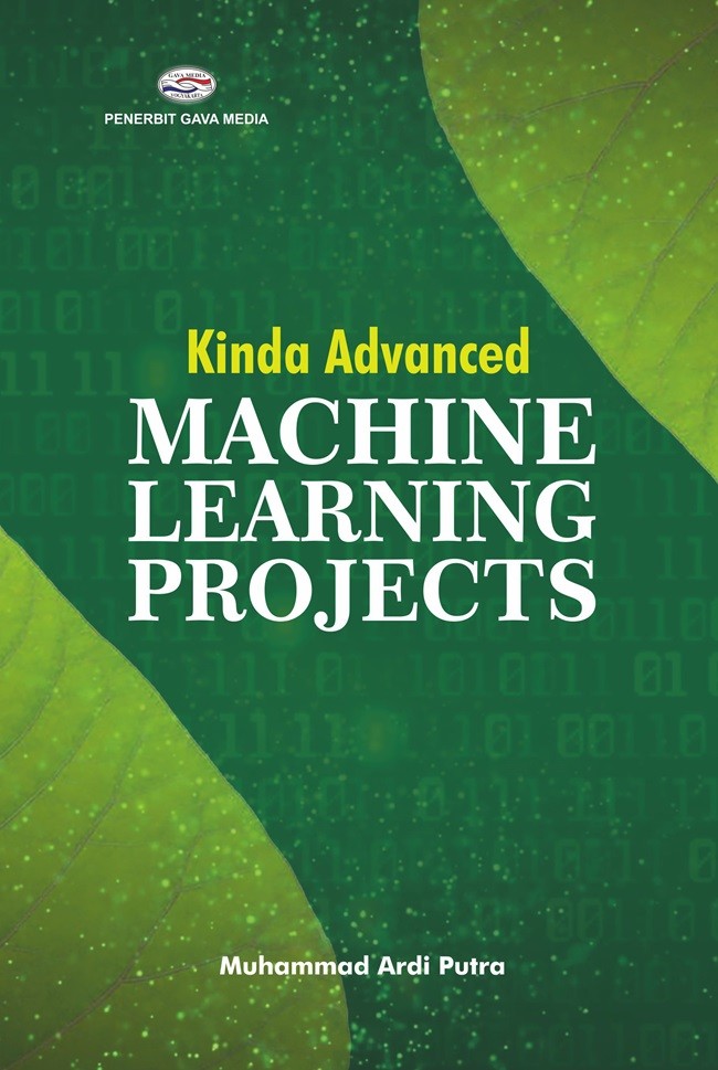 Cover Kinda Advanced Machine Learning Projects / Muhammad Ardi Putra